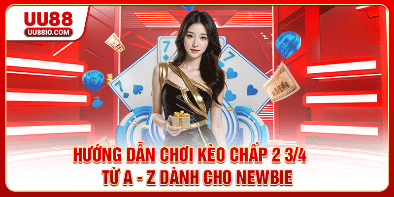 Kèo chấp 2 3/4