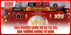 Game Nổ hũ Tài Xỉu