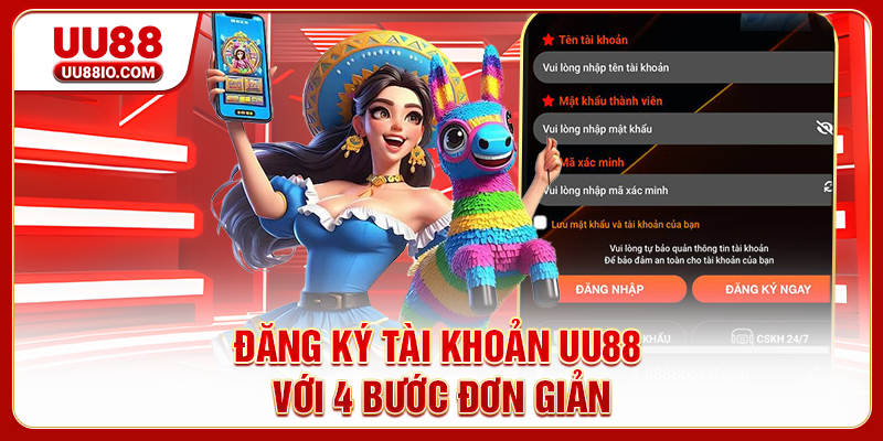 Đăng ký tài khoản UU88 với 4 bước đơn giản